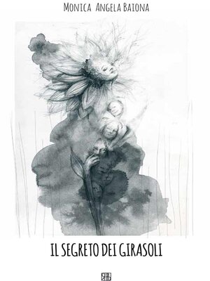 cover image of Il segreto dei girasoli